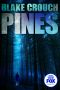 [Wayward Pines 01] • Pines (The Wayward Pines Trilogy)